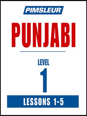 Pimsleur Punjabi Level 1 Lessons 1-5 - Audiobook